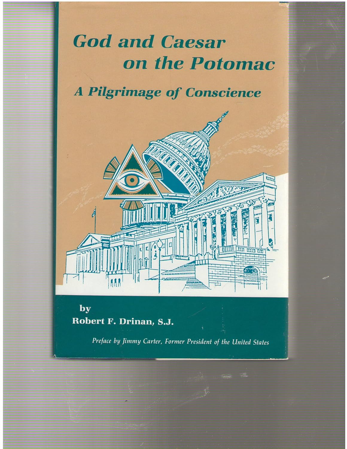 Cubierta de «God and Caesar on the Potomac: A Pilgrimage of Conscience», de Robert F. Drinan, S. J. (Michael Glazier, Wilmington, 1985), con prefacio de Jimmy Carter, ex presidente de los Estados Unidos.